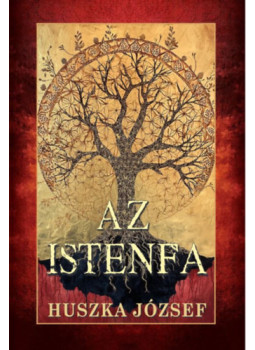 Huszka József - Az Istenfa Huszka József - Az Istenfa, null 2025 antikvár könyv
