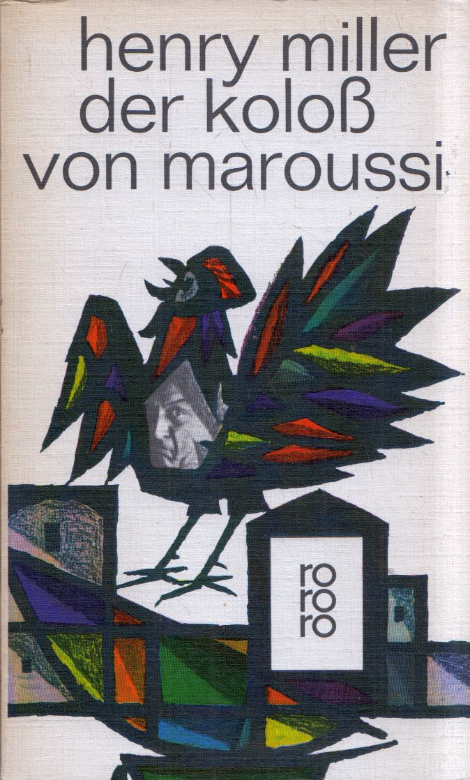 Henry Miller - Der Koloss von Maroussi Henry Miller - Der Koloss von Maroussi, Reinbek bei Hamburg 1972 antikvár könyv