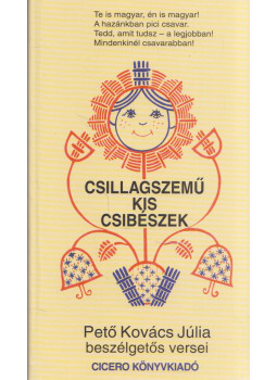 Pető Kovács Júlia - Csillagszemű kis csibészek Pető Kovács Júlia - Csillagszemű kis csibészek, Budapest 0 antikvár könyv