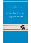 Praznovszky Mihály - Madách és Nógrád a reformkorban (dedikált)
