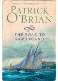 Patrick O'Brian - The Road to Samarcand