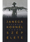 Kálmán Gábor - Janega Kornél szép élete