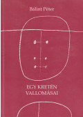 Bálint Péter - Egy kretén vallomásai (dedikált)