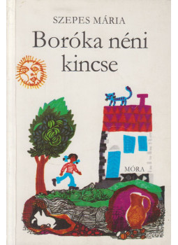 Szepes Mária - Boróka néni kincse Szepes Mária - Boróka néni kincse, Budapest 1979 antikvár könyv