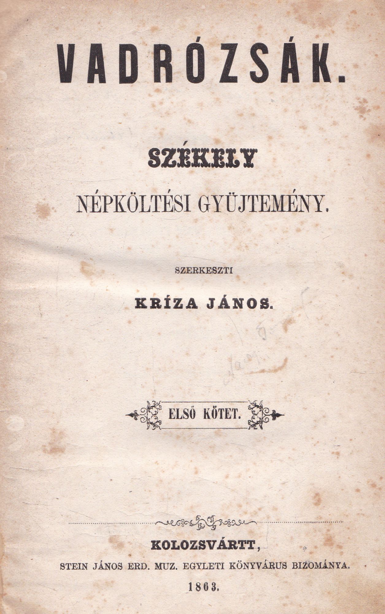 Kriza János - Vadrózsák I.