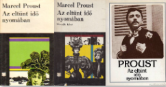Marcel Proust - Az eltűnt idő nyomában I-III.