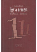 Pordány László - Egy a nemzet / One Nation - Indivisible