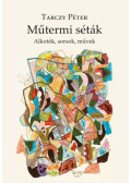 Tarczy Péter - Műtermi séták