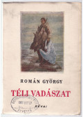 Román György - Téli vadászat