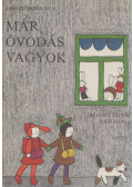 Janikovszky Éva - Már óvodás vagyok