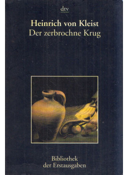 Kleist, Heinrich von - Der zerbrochne Krug Kleist, Heinrich von - Der zerbrochne Krug, München 1997 antikvár könyv