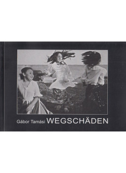Tamási Gábor - Úthibák / Wegschäden Tamási Gábor - Úthibák / Wegschäden, Budapest 2005 antikvár könyv