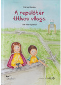 Polczer Bianka - A repülőtér titkos világa