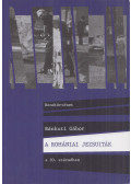 Bánkuti Gábor - A romániai jezsuiták a 20. században