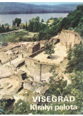 Körber Ágnes,Dercsényi Balázs - Visegrád - Királyi palota