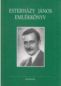 Esterházy-Malfatti Alice (szerk.),Török Bálint - Esterházy János emlékkönyv (dedikált)