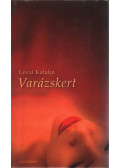 Lévai Katalin - Varázskert (dedikált)