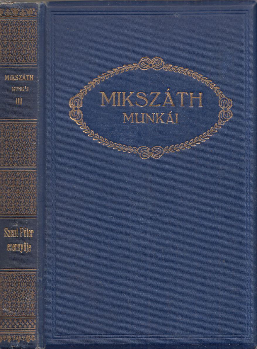 Mikszáth Kálmán - Szent Péter esernyője