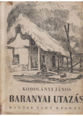 Kodolányi János - Baranyai utazás