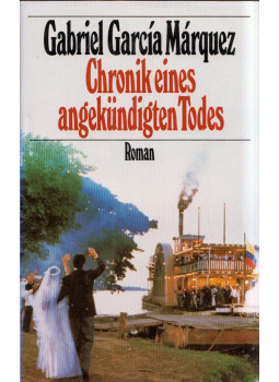 Gabriel García Márquez - Chronik eines angekündigten Todes Gabriel García Márquez - Chronik eines angekündigten Todes, Köln 1981 antikvár könyv