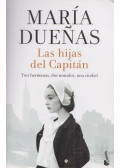 María Dueñas,Maria Duenas - Las hijas del Capitán