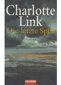 Charlotte Link - Die letzte Spur
