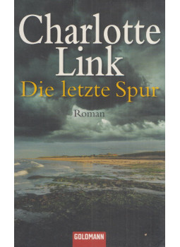 Charlotte Link - Die letzte Spur Charlotte Link - Die letzte Spur, München 2008 antikvár könyv