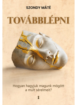 Dr. Szondy Máté - Továbblépni Dr. Szondy Máté - Továbblépni, null 2025 antikvár könyv