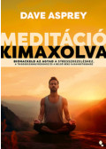Dave Asprey - Meditáció kimaxolva