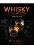 Dave Broom - A whisky világatlasza