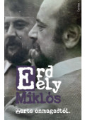 Erdély Miklós - Tarts önmagadtól