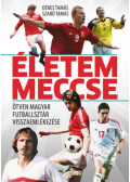 Dénes Tamás, Szabó Tamás - Életem meccse