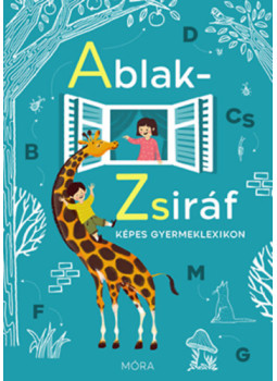 Mérei Ferenc - Ablak-Zsiráf Mérei Ferenc - Ablak-Zsiráf, null 2025 antikvár könyv