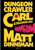 Matt Dinniman - Dungeon Crawler Carl - A kazamata hőse