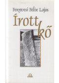 Fenyvesi Félix Lajos - Írott kő