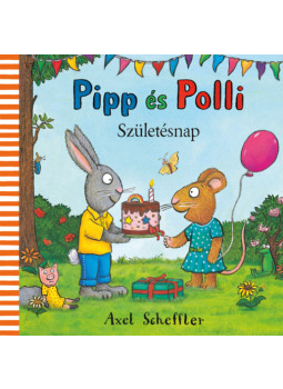 Axel Scheffler - Pipp és Polli - Születésnap Axel Scheffler - Pipp és Polli - Születésnap, null 2025 antikvár könyv