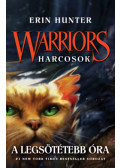 Erin Hunter - Warriors - Harcosok 6. - A legsötétebb óra