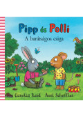 Axel Scheffler, Reid, Camilla - Pipp és Polli - A barátságos csiga