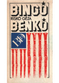 Riskó Géza - Bingó, Benkó