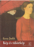 Gera Judit - Kép és tükörkép