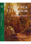 Pápai Gábor - Gyökerek és lombok - Erdészportrék 7.