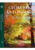 Pápai Gábor - Gyökerek és lombok - Erdészportrék 9.