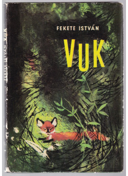 Fekete István - Vuk Fekete István - Vuk, Budapest 1965 antikvár könyv