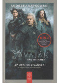 SAPOWSKI, ANDRZEJ - Vaják - Az utolsó kívánság