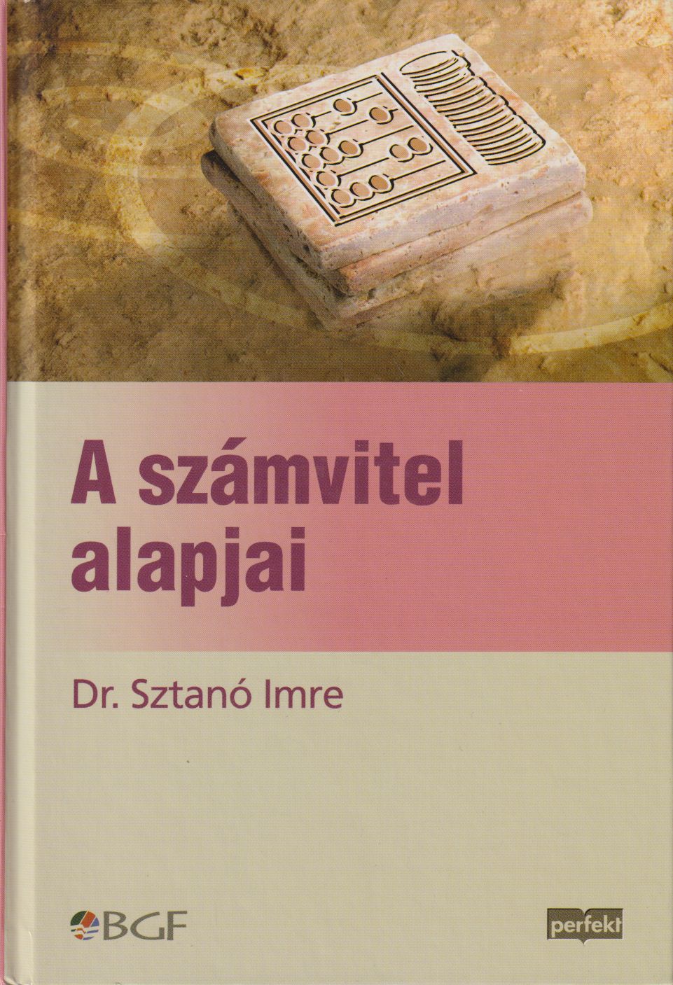 Sztanó Imre Dr. - A számvitel alapjai