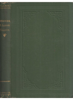 Herczeg Ferenc - A három testőr Herczeg Ferenc - A három testőr, Budapest 1898 antikvár könyv