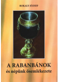 Rokaly József - A rabanbánok