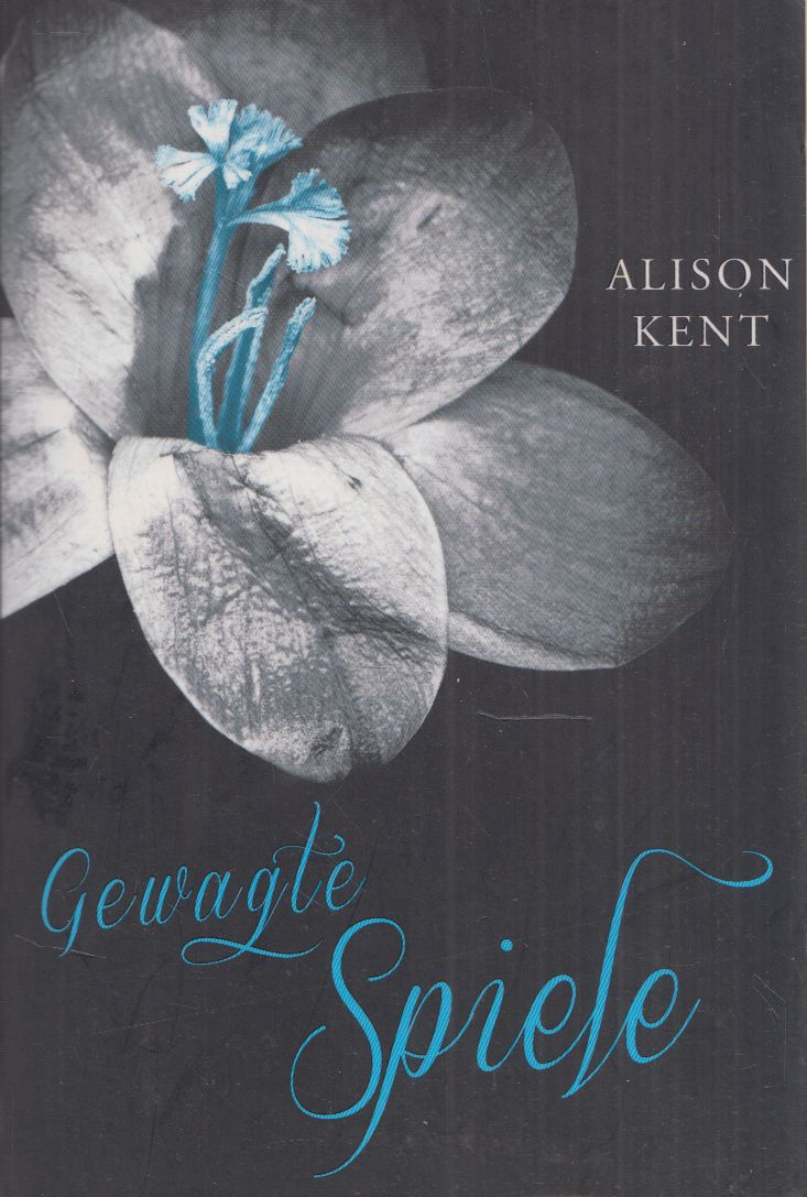 Alison Kent - Gewagte Spiele Alison Kent - Gewagte Spiele, Hamburg 2012 antikvár könyv