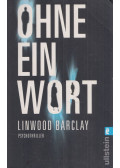 Linwood Barclay - Ohne ein Wort