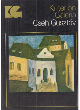Kántor Lajos, H. Szabó Gyula (szerk.) - Cseh Gusztáv Kántor Lajos, H. Szabó Gyula (szerk.) - Cseh Gusztáv, Bukarest 1983 antikvár könyv